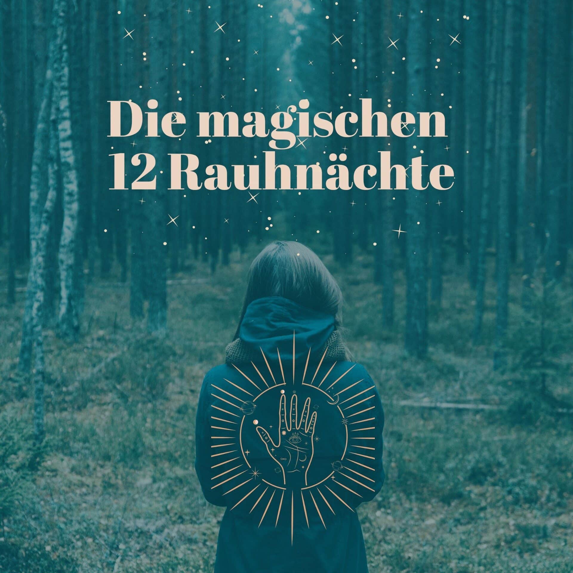 Die 12 Magischen Rauhnächte – Tanja Brock